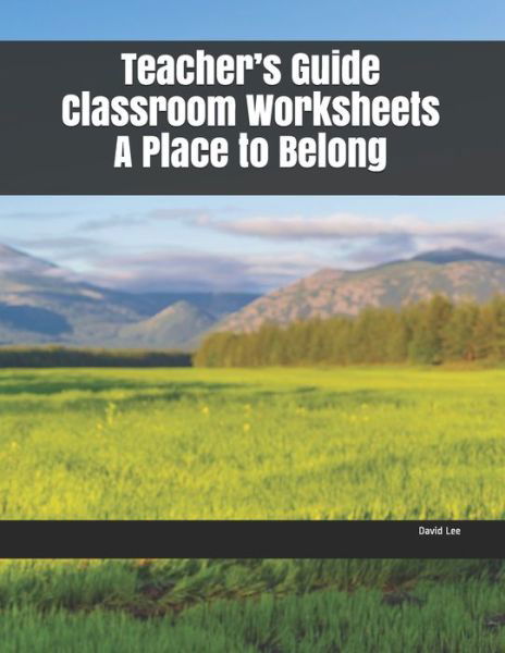 Cover for David Lee · Teacher's Guide Classroom Worksheets A Place to Belong (Pocketbok) (2019)