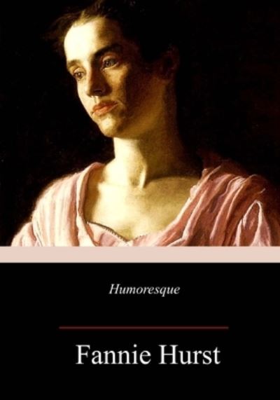 Cover for Fannie Hurst · Humoresque (Paperback Book) (2018)