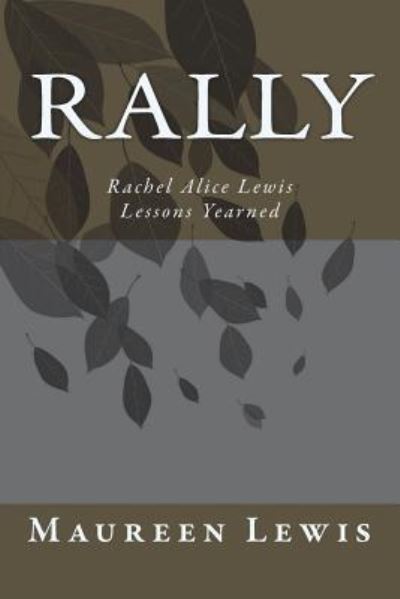 Cover for Maureen Babcock Lewis · Rally (Paperback Book) (2018)