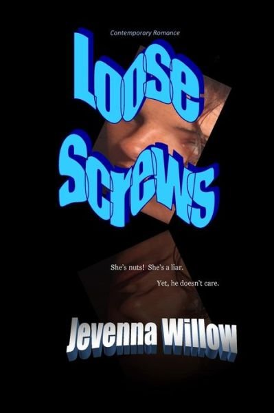 Cover for Jevenna Willow · Loose Screws (Pocketbok) (2018)