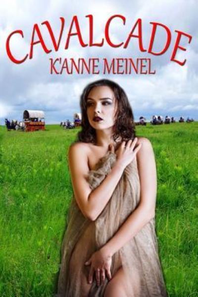 Cover for K'Anne Meinel · Cavalcade (Pocketbok) (2018)