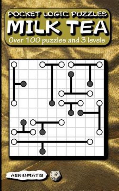 Pocket Logic Puzzles Milk Tea - Aenigmatis - Książki - Independently Published - 9781729160305 - 25 października 2018