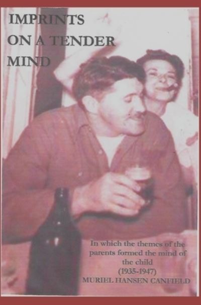 Cover for Muriel Hansen Canfield · Imprints On A Tender Mind (1935-1947) (Paperback Book) (2018)