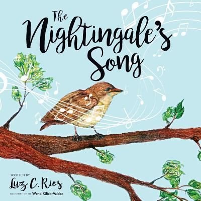 Cover for Luz C Rios · The Nightingale's Song (Pocketbok) (2018)