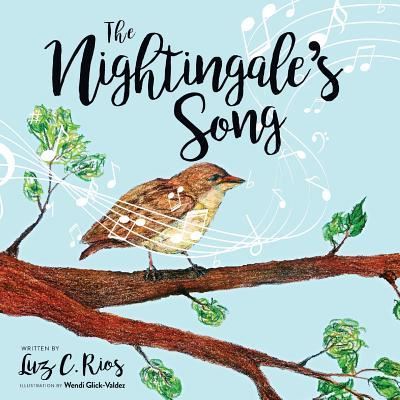 Cover for Luz C Rios · The Nightingale's Song (Paperback Book) (2018)