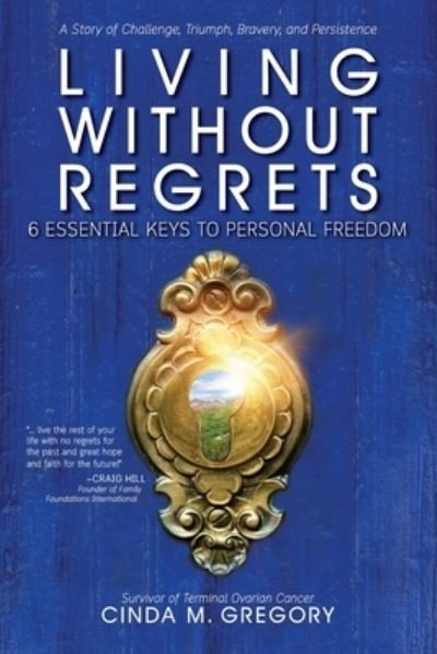 Cover for Cinda M Gregory · Living Without Regrets (Taschenbuch) (2019)