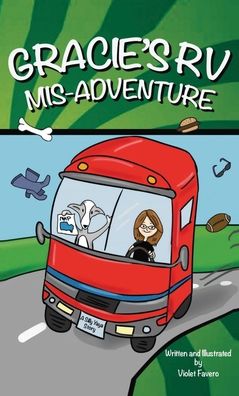 Cover for Violet Favero · Gracie's RV Mis-Adventure (Hardcover Book) (2019)