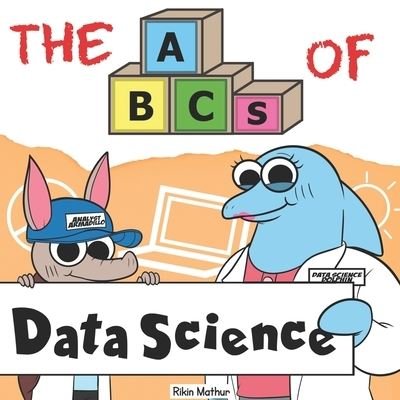 Cover for Rikin Mathur · The ABCs of Data Science (Pocketbok) (2020)