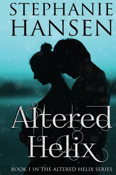 Cover for Stephanie Hansen · Altered Helix (Paperback Book) (2020)