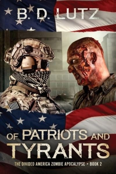 Cover for B D Lutz · Of Patriots And Tyrants (Paperback Bog) (2020)