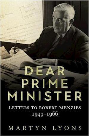 Cover for Martyn Lyons · Dear Prime Minister: Letters to Robert Menzies, 19491966 (Paperback Book) (2021)