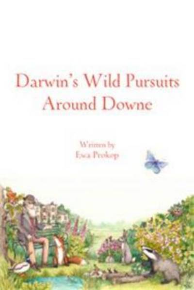 Cover for Ewa Prokop · Darwin's Wild  Around Downe (Paperback Book) (2014)