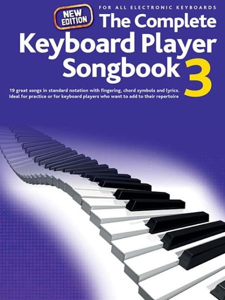 Complete Keyboard Player: New Songbook #3 - Hal Leonard Publishing Corporation - Livros - Hal Leonard Europe Limited - 9781783054305 - 26 de fevereiro de 2014