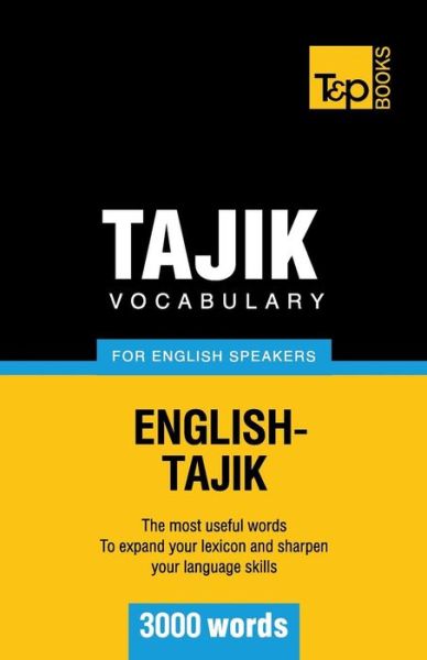 Cover for Andrey Taranov · Tajik vocabulary for English speakers - 3000 words - American English Collection (Paperback Book) (2013)