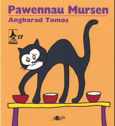 Cyfres Rwdlan: 17. Pawennau Mursen - Angharad Tomos - Books - Y Lolfa - 9781784619305 - July 13, 2020