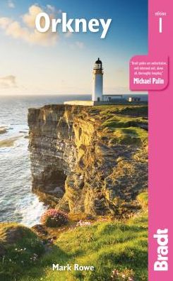 Orkney - Mark Rowe - Böcker - Bradt Travel Guides - 9781784776305 - 3 maj 2019