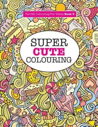 Cover for Elizabeth James · Super Cute Colouring (Paperback Bog) (2016)