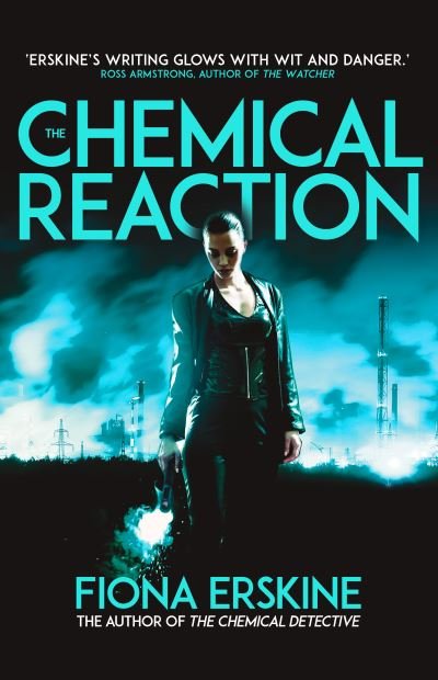 Cover for Fiona Erskine · The Chemical Reaction (Pocketbok) (2021)