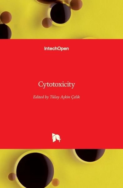 Cover for Tulay Askin Celik · Cytotoxicity (Hardcover Book) (2018)