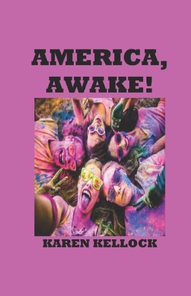Cover for Karen Kellock · America Awake! (Paperback Book) (2019)