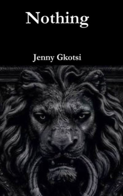 Cover for Jenny Gkotsi · Nothing (Hardcover Book) (2020)