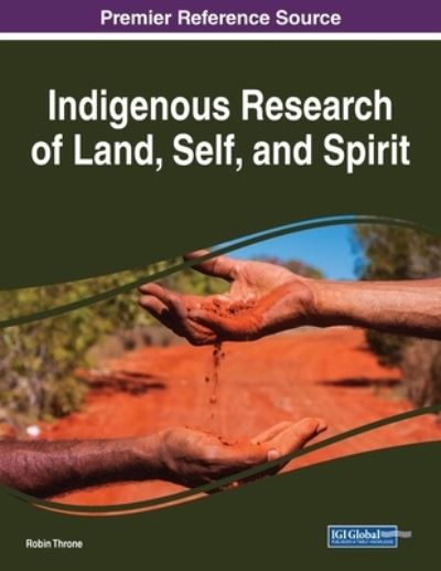 Cover for Robin Throne · Indigenous Research of Land, Self, and Spirit (Taschenbuch) (2021)