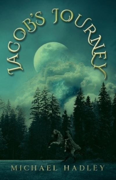 Cover for Michael Hadley · Jacob's Journey (Book) (2022)