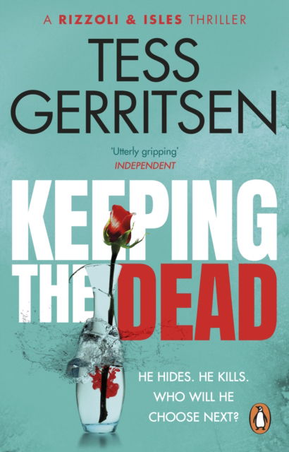 Cover for Tess Gerritsen · Keeping the Dead: (Rizzoli &amp; Isles series 7) - Rizzoli &amp; Isles (Paperback Book) (2023)