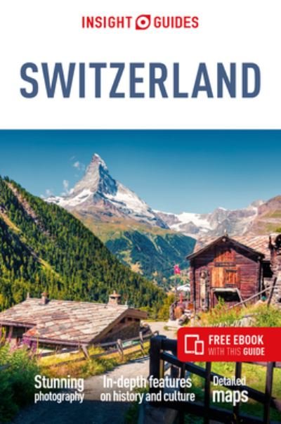 Insight Guides Switzerland (Travel Guide with Free eBook) - Insight Guides Main Series - Insight Guides - Bøker - APA Publications - 9781839050305 - 15. august 2022