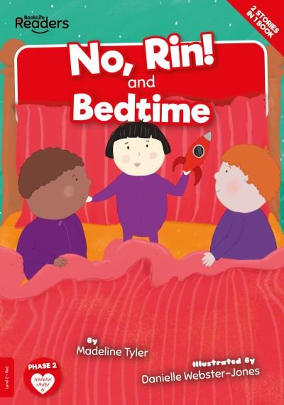 Cover for Madeline Tyler · No, Rin! and Bedtime - BookLife Readers (Pocketbok) (2021)