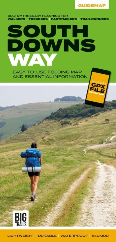 Cover for South Downs Way: Easy-to-use folding map and essential information, with custom itinerary planning for walkers, trekkers, fastpackers and trail runners - Big Trails Guidemaps (Map) (2020)