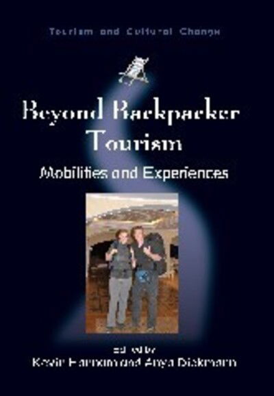 Cover for Beyond Backpacker Tourism: Mobilities and Experiences - Tourism and Cultural Change (Paperback Book) (2010)