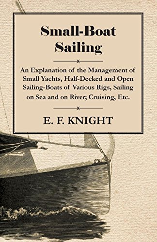 Cover for E. F. Knight · Small Boat Sailing on Sea and River (Paperback Book) (2006)