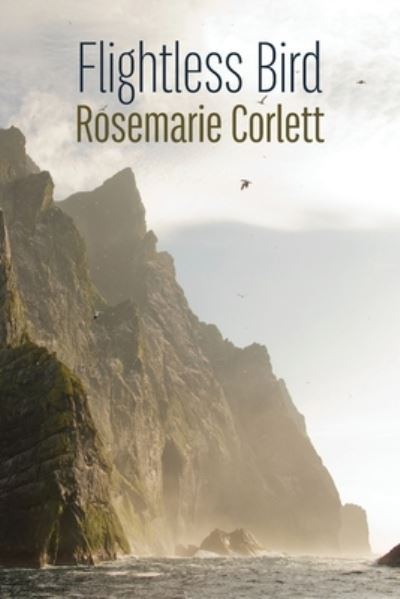 Cover for Rosemarie Corlett · Flightless Bird (Book) (2022)