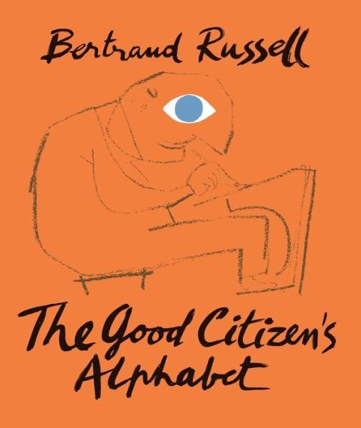 Cover for Bertrand Russell · The Good Citizen's Alphabet (Gebundenes Buch) (2017)