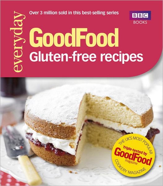 Good Food: Gluten-free recipes - Good Food Guides - Bøger - Ebury Publishing - 9781849905305 - 4. oktober 2012