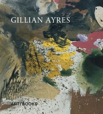 Cover for Andrew Marr · Gillian Ayres (Hardcover Book) (2017)