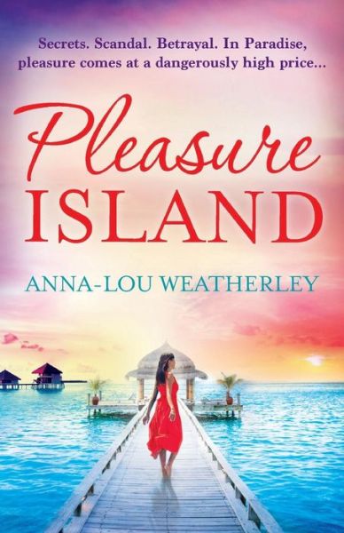 Cover for Anna-Lou Weatherley · Pleasure Island (Paperback Book) (2015)