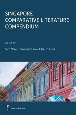 Cover for Wai Chew Sim · Singapore Comparative Literature Compendium (Taschenbuch) (2021)