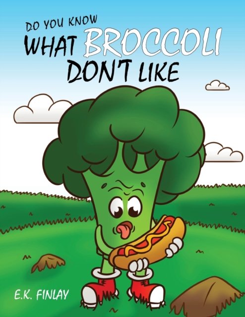 Cover for E K Finlay · What Broccoli Don't Like (Paperback Bog) (2021)