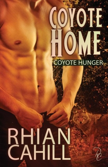 Cover for Rhian Cahill · Coyote Home (Paperback Book) (2019)