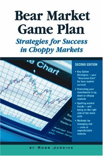 Cover for Ross Jardine · Bear Market Game Plan: Strategies for Success in Choppy Markets, Second Edition (Paperback Book) [2nd edition] (2001)