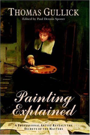 Cover for Thomas Gullick · Painting Explained (Gebundenes Buch) (2005)