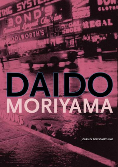 Cover for Daido Moriyama (Book) (2013)