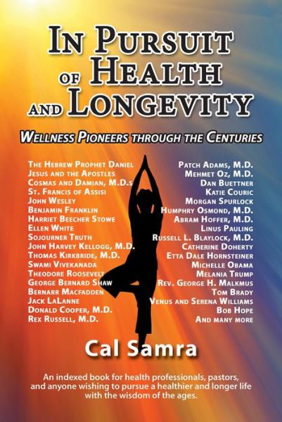 Cover for Cal Samra · In Pursuit of Health and Longevity: Wellness Pioneers through the Centures (Paperback Book) (2018)