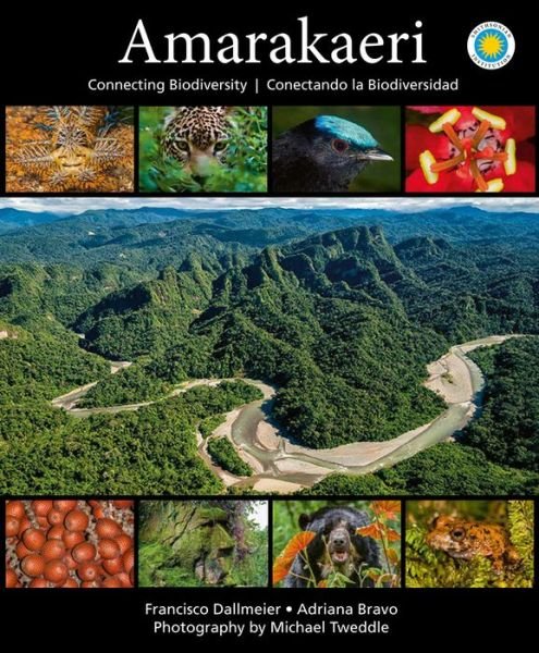 Cover for Dallmeier, Francisco (Francisco Dallmeier) · Amarakaeri: Connecting Biodiversity (Hardcover Book) (2020)