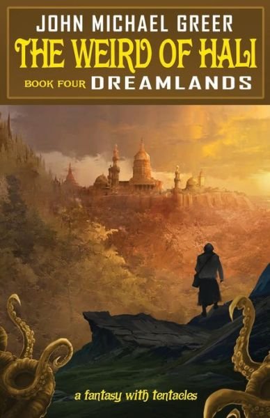 Cover for John Michael Greer · The Weird of Hali : Dreamlands (Paperback Book) (2019)