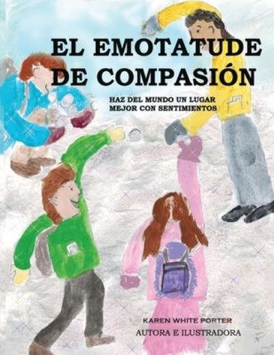 Cover for Karen White Porter · El Emotatude de Compasion (Paperback Book) (2021)