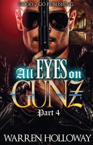Cover for All Eyes on Gunz 4 (Paperback Book) (2018)