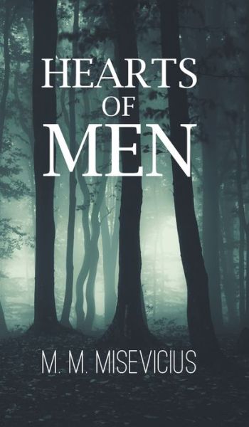 Cover for M M Misevicius · Hearts of Men (Hardcover Book) (2019)